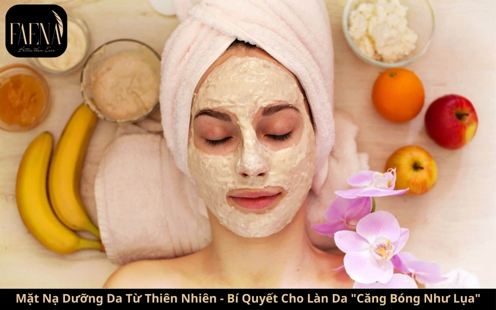 Mặt Nạ Dưỡng Da Từ Thiên Nhiên - Bí Quyết Cho Làn Da "Căng Bóng Như Lụa"